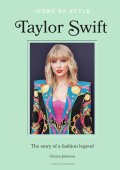 Icons of Style – Taylor Swift : The story of a fashion icon