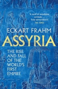 Assyria : The Rise and Fall of the World's First Empire