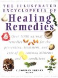 The Illustrated Encyclopedia of Healing Remedies