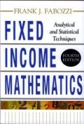 Fixed Income Mathematics: Analytical and Statistical Techniques