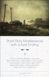 Short Story Masterpieces with a Twist Ending I