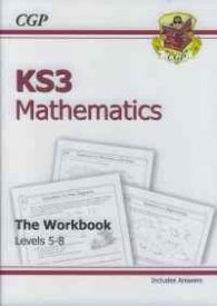 KS3 Mathematics The Workbook Levels 5 - 8