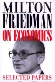 Milton Friedman on Economics: Selectedd Papers