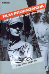 Film Propaganda-Soviet Russia and Nazi Germany