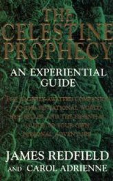 The Celestine Prophecy: An Experiential Guide