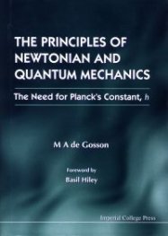 The Principles of Newtonian and Quantum Mechanics