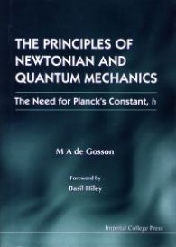 The Principles of Newtonian and Quantum Mechanics