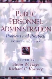 Public Personnel Administration  -Problems and Prospects