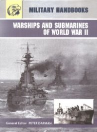 Warships and Submarines of World War II/ Military Handbooks