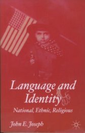 Language and Idenity: National, Ethnic, Religious