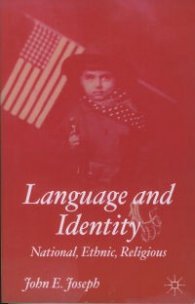 Language and Idenity: National, Ethnic, Religious