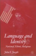 Language and Idenity: National, Ethnic, Religious