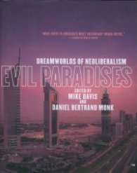 Evil Paradises - Dreamworlds of Neoliberalism