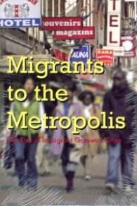 Migrants to the Metroplois - The Rise of Immigrant Gateway Cities
