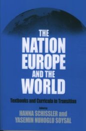 The Nation Europe and the World - Textbooks and Curricula in Transition
