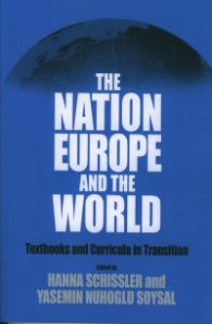 The Nation Europe and the World - Textbooks and Curricula in Transition