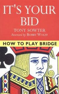 It's Your Bid. How to Play Bridge
