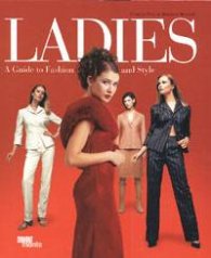 Ladies. A Guide to Fashion and Style