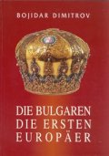 Die Bulgaren - die ersten Europaer