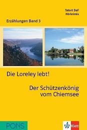 Die Loreley lebt! Der Schutzenkonig + CD/ Erzahlungen Band 3