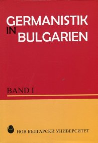 Germanistik in Bulgarien Band 1