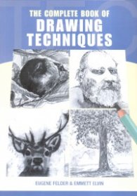 The Complete Book of Drawing Techniques