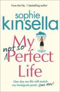 My Not So Perfect Life : A Novel