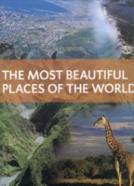 The Most Beautiful Places of the World