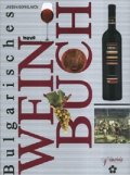 Bulgarisches Weinbuch / Българска енциклопедия. Виното