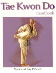 The Tae Kwon Do/ Handbook