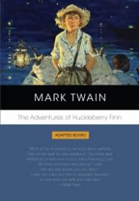 The Adventures of Huckleberry Finn. Adapted Books