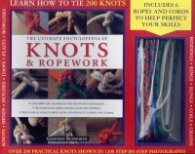 The Ultimate Encyclopedia of Knots & Roperwork