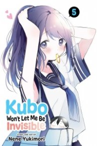 Kubo Won't Let Me Be Invisible Vol. 5